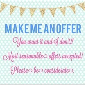 Make me an offer if you like something!